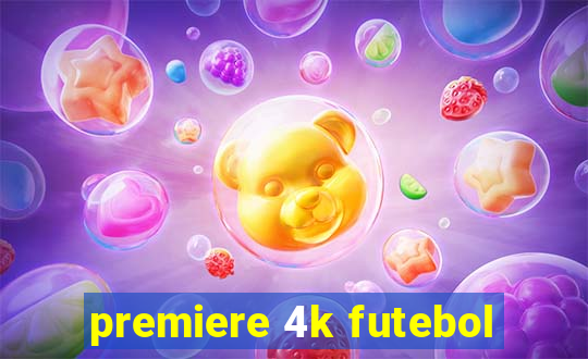 premiere 4k futebol